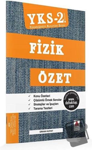 AYT (YKS 2. Oturum) Fizik Özet - Orhan Kutay - Delta Kültür Yayınevi -