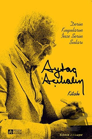 Aytaç Akalın Kitabı - Sıddık Akbayır - Pegem Akademi Yayıncılık - Fiya