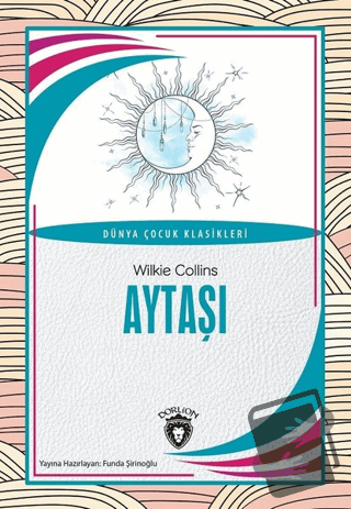 Aytaşı - Wilkie Collins - Dorlion Yayınları - Fiyatı - Yorumları - Sat