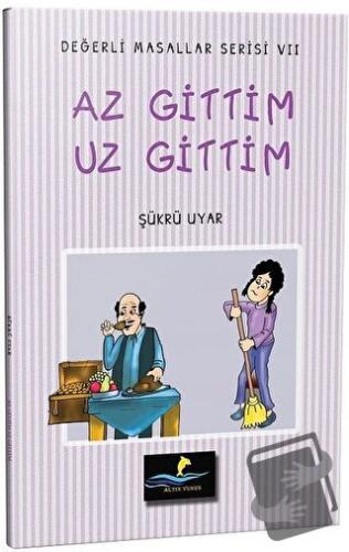 Az Gittim Uz Gittim - Değerli Masallar Serisi 7 - Şükrü Uyar - Altın Y