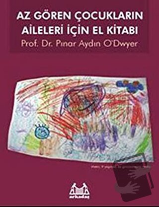 Az Gören Çocukların Aileleri İçin El Kitabı - Pınar Aydın O'dwyer - Ar