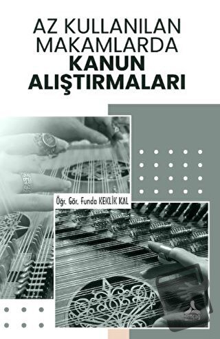 Az Kullanılan Makamlarda Kanun Alıştırmaları - Funda Keklik Kal - Sonç