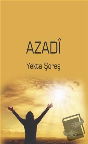 Azadi - Yekta Şoreş - J&J Yayınları - Fiyatı - Yorumları - Satın Al