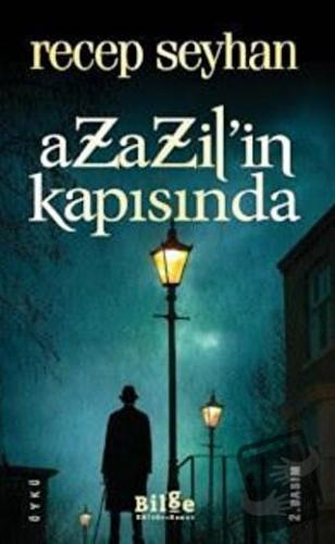 Azazil'in Kapısında - Recep Seyhan - Bilge Kültür Sanat - Fiyatı - Yor