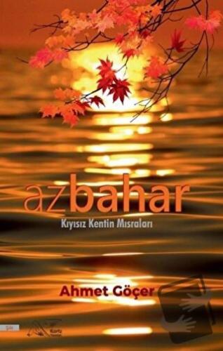 Azbahar - Ahmet Göçer - Kuytu Yayınları - Fiyatı - Yorumları - Satın A