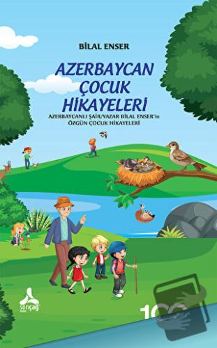 Azerbaycan Çocuk Hikayeleri - Bilal Enser - Sonçağ Yayınları - Fiyatı 