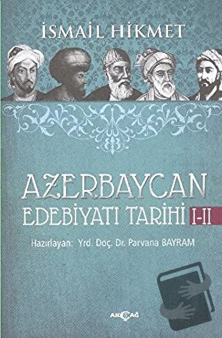 Azerbaycan Edebiyatı Tarihi 1-2 - İsmail Hikmet Ertaylan - Akçağ Yayın