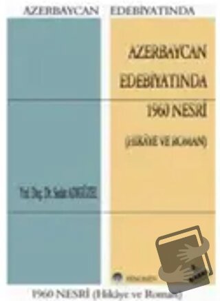 Azerbaycan Edebiyatında 1960 Nesri - Sedat Adıgüzel - Fenomen Yayıncıl