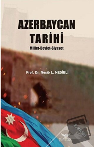 Azerbaycan Tarihi - Nesib L. Nesibli - Altınordu Yayınları - Fiyatı - 