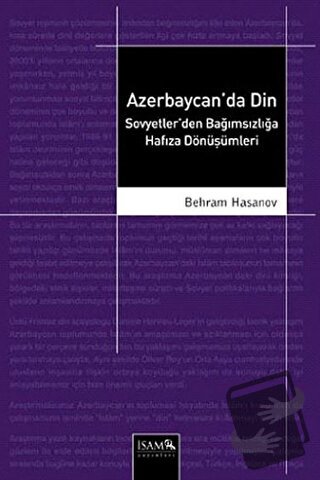 Azerbaycan'da Din - Behram Hasanov - İsam Yayınları - Fiyatı - Yorumla