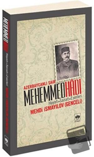 Azerbaycanlı Şair Mehemmed Hadi - Mehdi İsmayilov - Ötüken Neşriyat - 