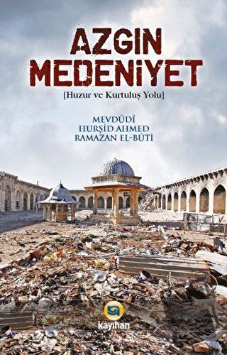 Azgın Medeniyet - Mevdudi Hurşit Ahmet - Kayıhan Yayınları - Fiyatı - 