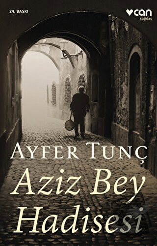 Aziz Bey Hadisesi - Ayfer Tunç - Can Yayınları - Fiyatı - Yorumları - 