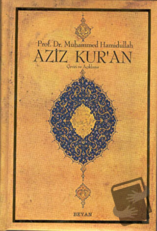 Aziz Kur’an - Büyük Boy (Ciltli) - Muhammed Hamidullah - Beyan Yayınla