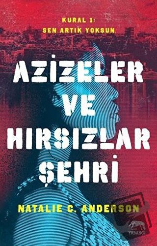 Azizeler ve Hırsızlar Şehri - Natalie C. Anderson - Yabancı Yayınları 