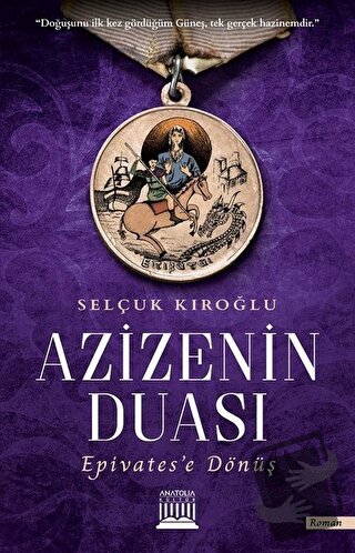 Azizenin Duası - Selçuk Kıroğlu - Anatolia Kitap - Fiyatı - Yorumları 