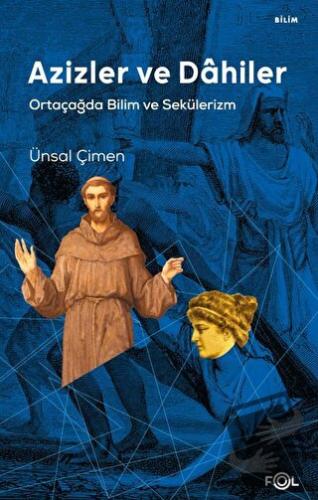 Azizler ve Dahiler - Ünsal Çimen - Fol Kitap - Fiyatı - Yorumları - Sa