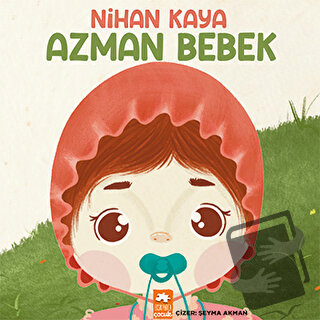 Azman Bebek - Nihan Kaya - Eksik Parça Yayınları - Fiyatı - Yorumları 