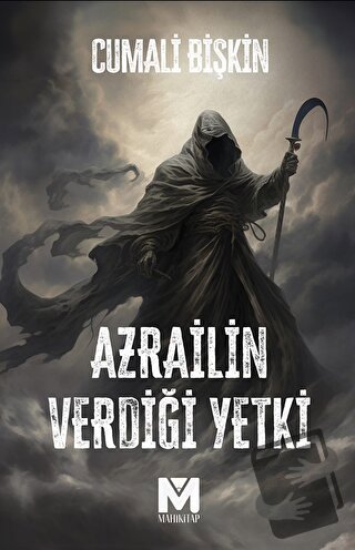 Azrail’in Verdiği Yetki - Cumali Bişkin - Mahi Kitap - Fiyatı - Yoruml