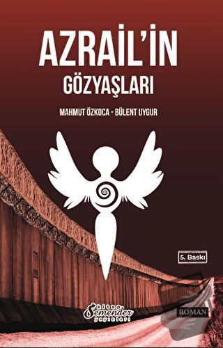 Azrail'in Gözyaşları - Mahmut Özkoca - Semender Kitap Yayınları - Fiya