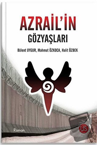 Azrail'in Gözyaşları - Bülent Uygur - US Yayınları - Fiyatı - Yorumlar