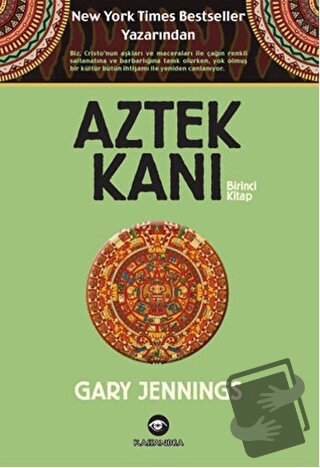 Aztek Kanı : Birinci Kitap - Gary Jennings - Kassandra Yayınları - Fiy