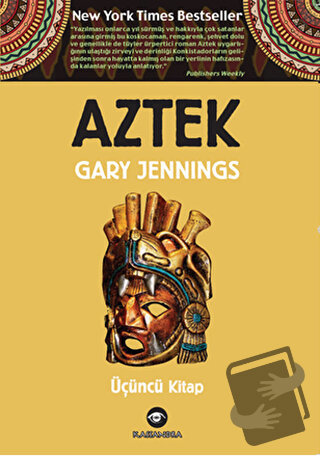 Aztek - Üçüncü Kitap - Gary Jennings - Kassandra Yayınları - Fiyatı - 