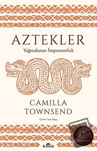 Aztekler - Camilla Townsend - Kronik Kitap - Fiyatı - Yorumları - Satı