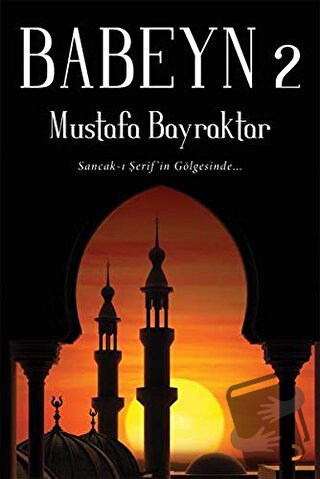 Babeyn 2 - Mustafa Bayraktar - Cinius Yayınları - Fiyatı - Yorumları -