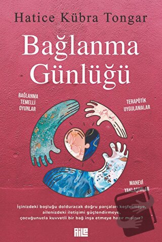 Bağlanma Günlüğü - Hatice Kübra Tongar - Aile Yayınları - Fiyatı - Yor