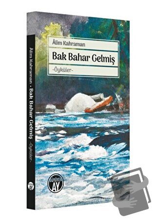 Bak Bahar Gelmiş - Alim Kahraman - Büyüyen Ay Yayınları - Fiyatı - Yor