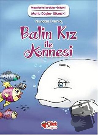 Balin Kız ile Annesi - Nurdan Damla - Çilek Kitaplar - Fiyatı - Yoruml