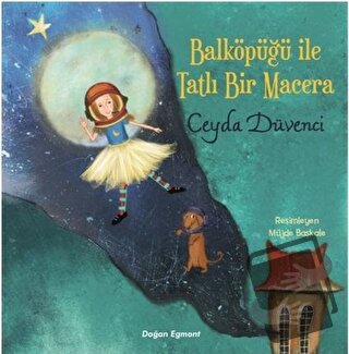 Balköpüğü İle Tatlı Bir Macera - Ceyda Düvenci - Doğan Egmont Yayıncıl