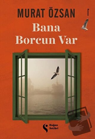 Bana Borcun Var - Murat Özsan - Doğan Solibri - Fiyatı - Yorumları - S