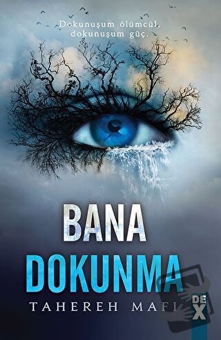 Bana Dokunma (Ciltli) - Tahereh Mafi - Dex Yayınevi - Fiyatı - Yorumla