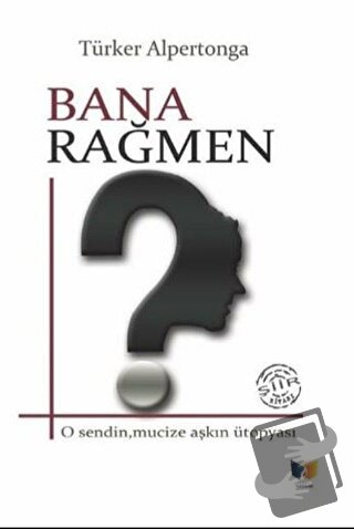 Bana Rağmen - Türker Alpertonga - Ateş Yayınları - Fiyatı - Yorumları 