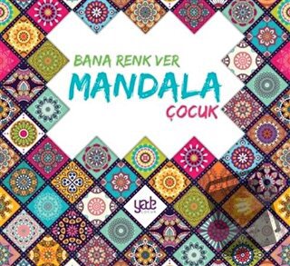 Bana Renk Ver Mandala - Çocuk - Kolektif - Yade Kitap - Fiyatı - Yorum