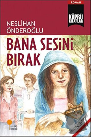 Bana Sesini Bırak - Neslihan Önderoğlu - Günışığı Kitaplığı - Fiyatı -