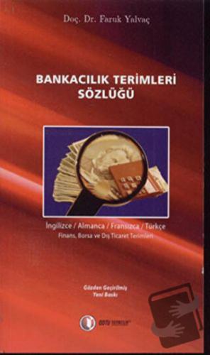 Bankacılık Terimleri Sözlüğü - Faruk Yalvaç - ODTÜ Geliştirme Vakfı Ya