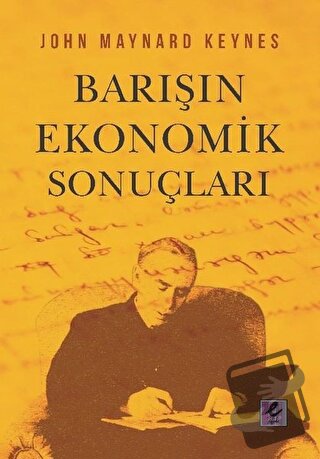 Barışın Ekonomik Sonuçları - John Maynard Keynes - Efil Yayınevi - Fiy