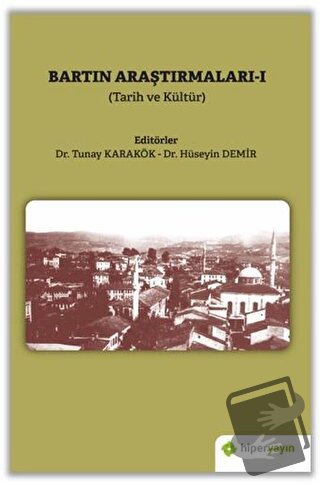 Bartın Araştırmaları 1 - Hüseyin Demir - Hiperlink Yayınları - Fiyatı 