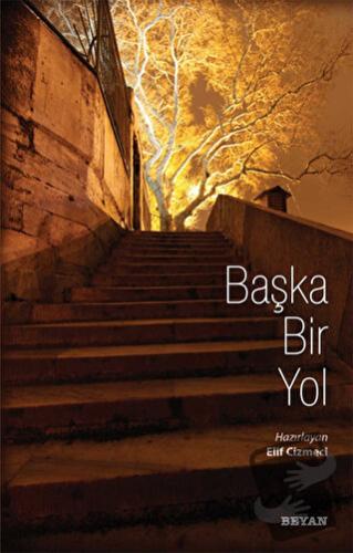 Başka Bir Yol - Elif Cizmeci - Beyan Yayınları - Fiyatı - Yorumları - 