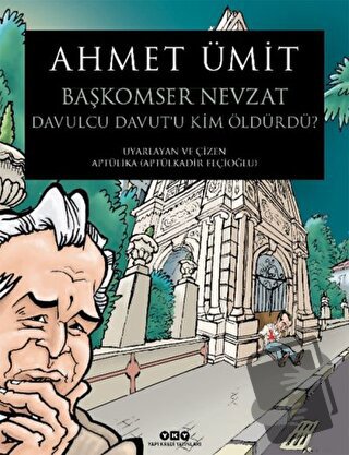 Başkomser Nevzat 3 - Davulcu Davut'u Kim Öldürdü? - Ahmet Ümit - Yapı 