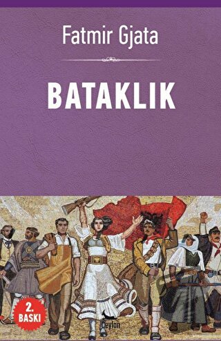 Bataklık - Fatmır Gjata - Ceylan Yayınları - Fiyatı - Yorumları - Satı