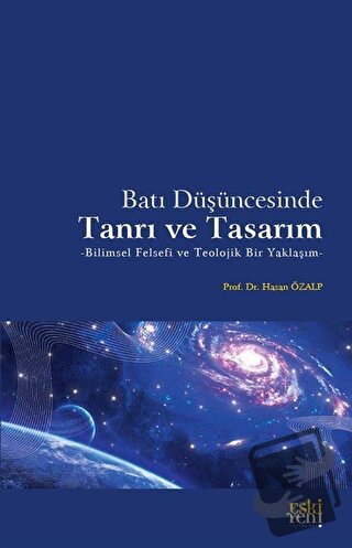 Batı Düşüncesinde Tanrı ve Tasarım - Hasan Özalp - Eski Yeni Yayınla