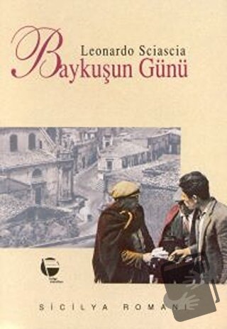 Baykuşun Günü - Leonardo Sciascia - Belge Yayınları - Fiyatı - Yorumla