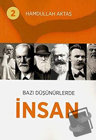 Bazı Düşünürlerde İnsan 2 - Hamdullah Aktaş - Hamdullah Aktaş Yayınlar