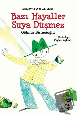 Bazı Hayaller Suya Düşmez - Göknur Birincioğlu - Hep Kitap - Fiyatı - 