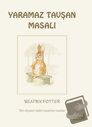 Beatrix Potter Yaramaz Tavşan Masalı - Beatrix Potter - Everest Çocuk 