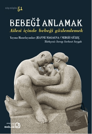 Bebeği Anlamak - Jeanne Magagna - Bağlam Yayınları - Fiyatı - Yorumlar